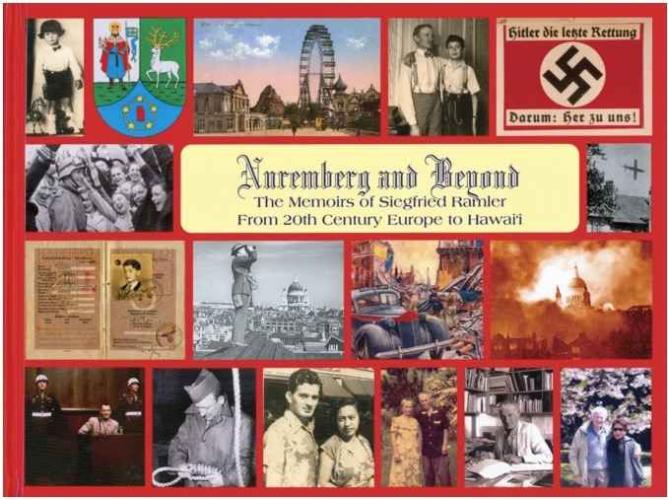 Nuremberg and Beyond, The Memoirs... by Siegfried Ramler