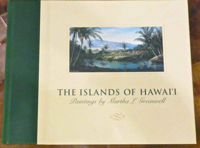 The Islands of Hawaii, by Martha Greenwell (Unsigned) by Martha Greenwell (1920-2014)