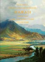 Paintings, Prints and Drawings of Hawaii from the Sam & Mary Cooke Collection by David W. Forbes